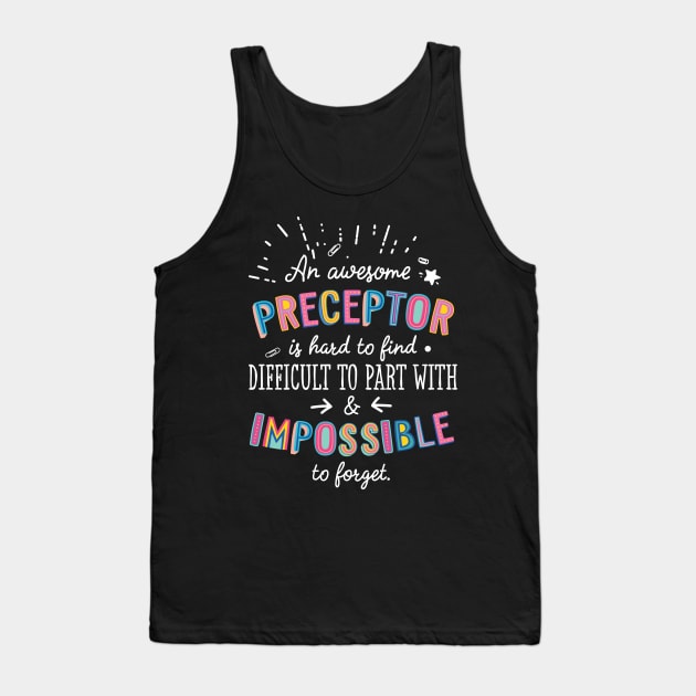 An awesome Preceptor Gift Idea - Impossible to Forget Quote Tank Top by BetterManufaktur